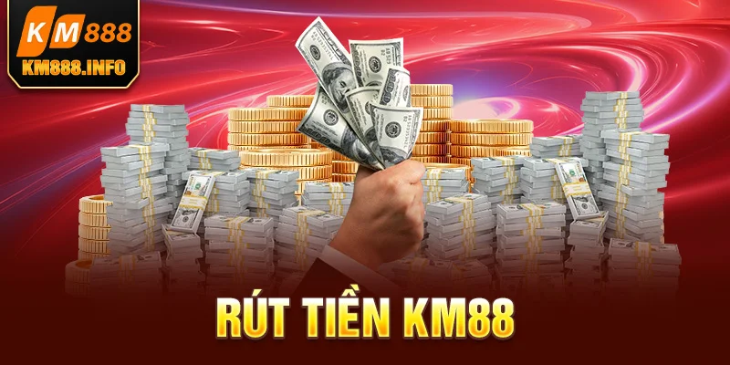 rút tiền KM88